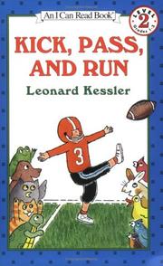 Kick, Pass, and Run by Leonard Kessler