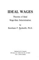 Cover of: Ideal wages: Theories of ideal wage-rate determination