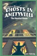 Ghosts in Amityville by Jack DeMolay