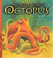 Gentle giant octopus by Karen Wallace