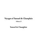 Cover of: Voyages of Samuel De Champlain