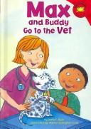 Cover of: Max and Buddy Go to the Vet