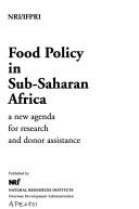 Food policy in sub-Saharan Africa : a new agenda for research and donor assistance