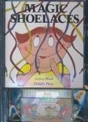 Cover of: Balloonia / Magic Shoelaces (Child's Play Theatre)