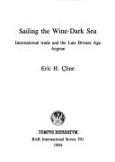 Sailing the wine-dark sea : international trade and the Late Bronze Age Aegean