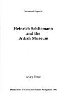 Heinrich Schliemann and the British Museum