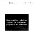 Human rights violations against the indigenous peoples of the Americas