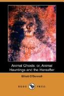 Cover of: Animal Ghosts; or, Animal Hauntings and the Hereafter (Dodo Press)