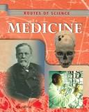 Medicine (Routes of Science) by Jen Green