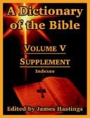 Cover of: A Dictionary of the Bible: Volume V: Supplement -- Indexes
