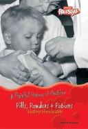 Cover of: Pills, Powders & Potions: A History of Medication (A Painful History of Medicine)