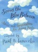 Cover of: Seeing the Blue Between by Paul B. Janeczko