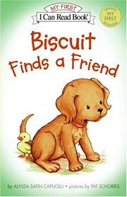 Cover of: Biscuit Finds a Friend (My First I Can Read)