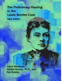 The Preliminary Hearing in the Lizzie Borden Case by Stefani Koorey