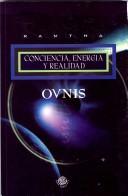 Cover of: Ovnis Conciencia Energia Y Realidad