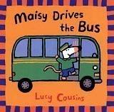 Cover of: Maisy drives the bus