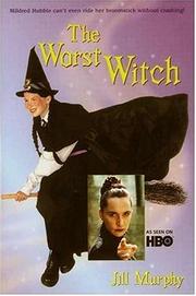 Cover of: The worst witch by Jill Murphy