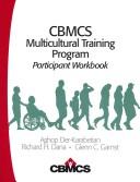 Cover of: CBMCS Multicultural Training Program: Participant Workbook