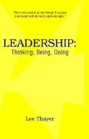Cover of: Leadership: Thinking, Being, Doing