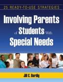 Involving parents of students with special needs : 25 ready-to-use strategies