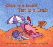 One Is a Snail, Ten Is a Crab by April Pulley Sayre, Jeff Sayre, Randy Cecil