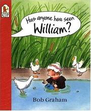 Has anyone here seen William? by Bob Graham