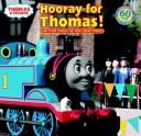 Cover of: Hooray for Thomas!: And Other Thomas the Tank Engine Stories (Random House Picturebacks)