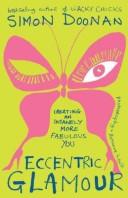 Cover of: Eccentric Glamour: Creating an Insanely More Fabulous You