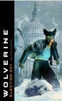 Cover of: Wolverine: Election Day (Wolverine)
