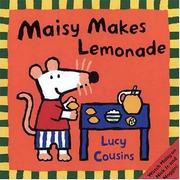 Cover of: Maisy makes lemonade by Lucy Cousins