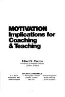 Cover of: Motivation Implications for Coaching and Teaching