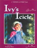 Cover of: Ivy's Icicle: Forgiving Others (A Thinking of Others Book)