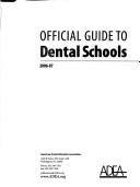 Cover of: Official Guide to Dental Schools 2006-2007 (ADEA Official Guide to Dental Schools)
