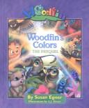 Woodfin's Colors by Susan Egner
