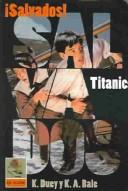 Cover of: Titanic (Duey, Kathleen. Survival!, Bk. 1.)