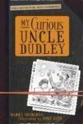 Cover of: My curious Uncle Dudley