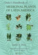 Cover of: Duke's Handbook of Medicinal Plants of Latin America
