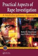 Cover of: Practical Aspects of Rape Investigation: A Multidisciplinary Approach, Fourth Edition