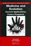 Medicine and evolution : current applications, future prospects