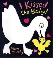 Cover of: I kissed the baby!