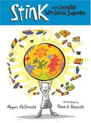 Stink and the incredible super-galactic jawbreaker by Megan McDonald, Peter H. Reynolds