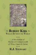 Cover of: Robert Kirk: Walker Between the Worlds