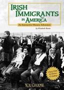 Cover of: Irish Immigrants in America (You Choose Books) by Elizabeth Raum