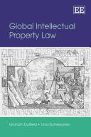 Global intellectual property law by Graham Dutfield