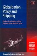 Globalisation, policy and shipping : Fordism, post-Fordism and the European Union maritime sector