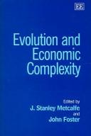 Evolution and economic complexity / edited by John Foster and J. Stanley Metcalfe