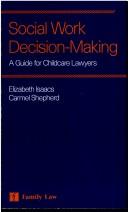 Social work decision-making : a guide for childcare lawyers