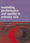 Morbidity, performance and quality in primary care : Dutch general practice on stage