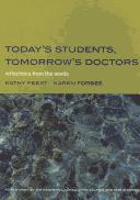 Today's students, tomorrow's doctors : reflections from the wards