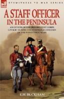 Cover of: A Staff Officer in the Peninsula | E. W. Buckham